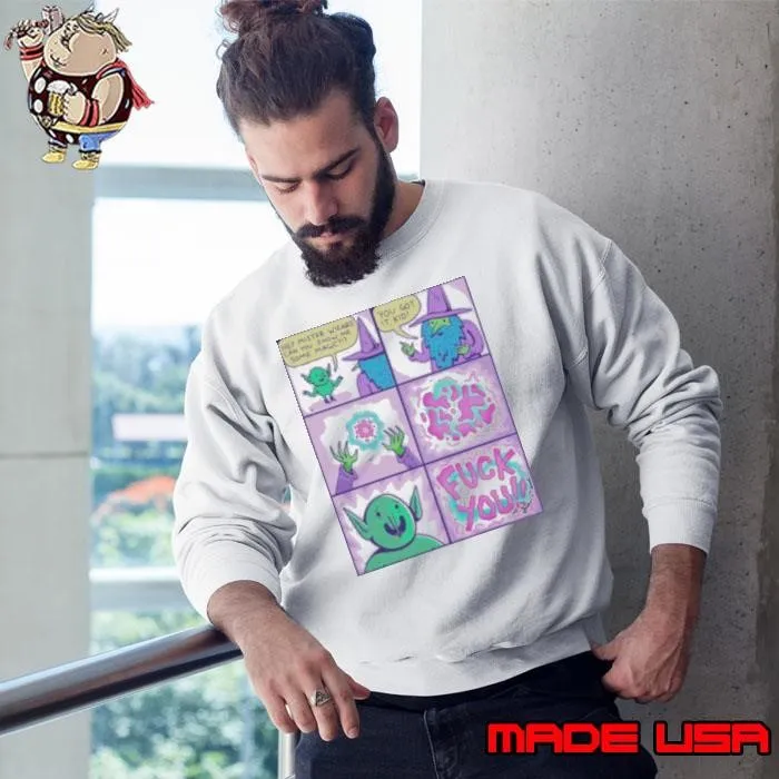 Hey Mister Wizard Can You Show Me Some Magic You Got It Kid Sweatshirt