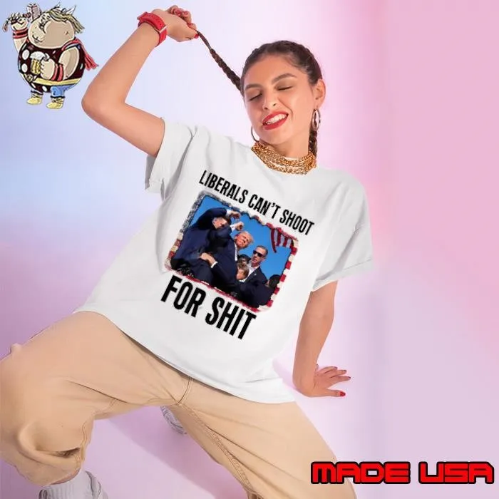 Liberals Can't Shoot For Shit Trump President Usa Flag Vote 2024 T-Shirt