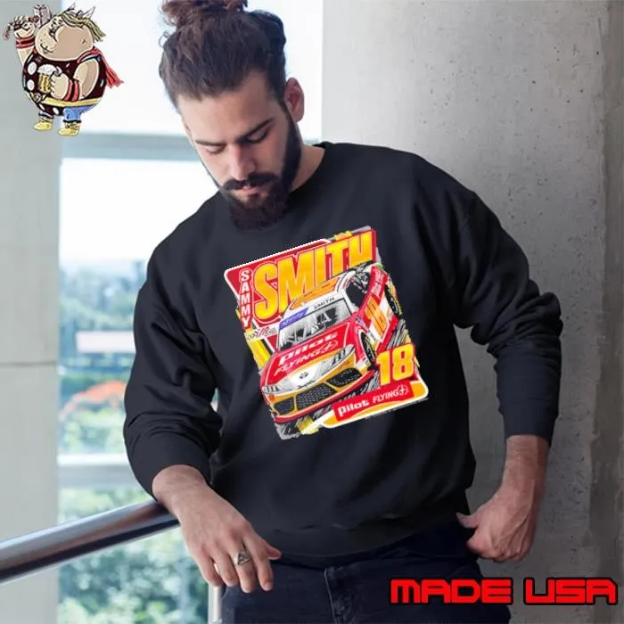 Sammy Smith 18 Pilotflying American professional stock car racing driver Sweatshirt