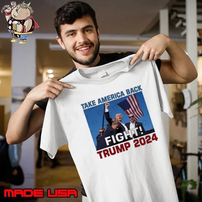 Take America Back Fight Trump 2024 Flag Never Surrender Pennsylvania Rally T-Shirt