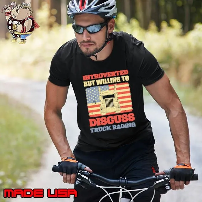 Vintage Truck Racer Introverted But Willing To Discuss Truck Racing Unisex