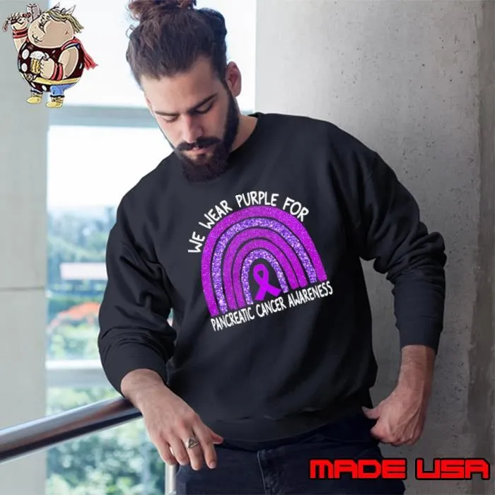We Wear Purple For Pancreatic Cancer Awareness Rainbow Sweatshirt