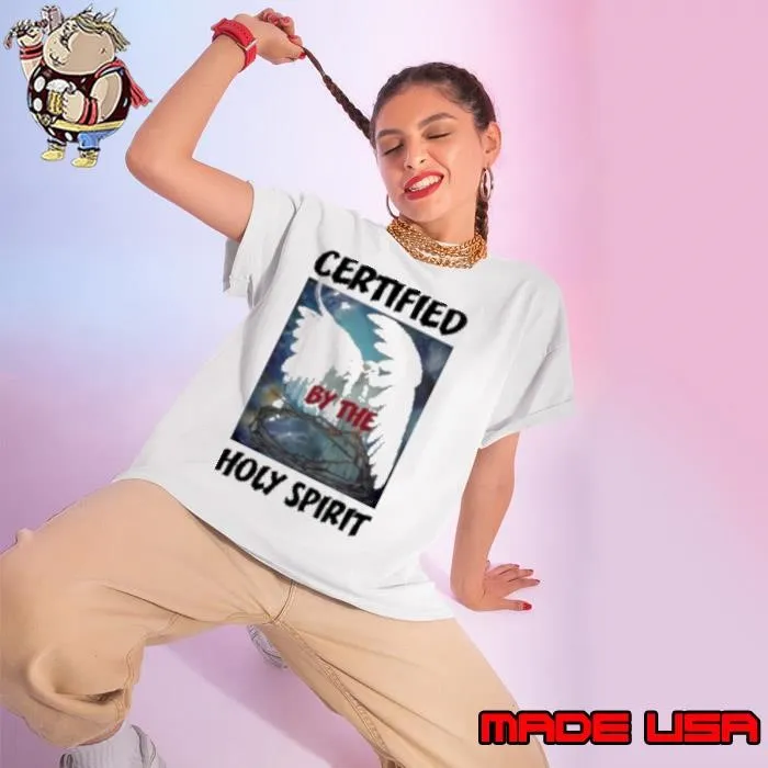 Certified By The Holy Spirit 2024 Shirt