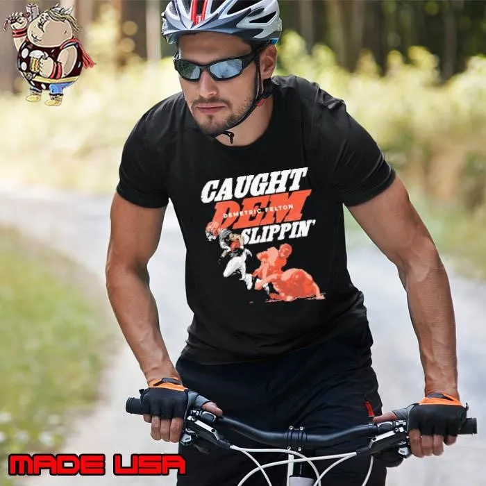 Demetric Felton Cleveland Caught Dem Slippin' an American football running back Unisex