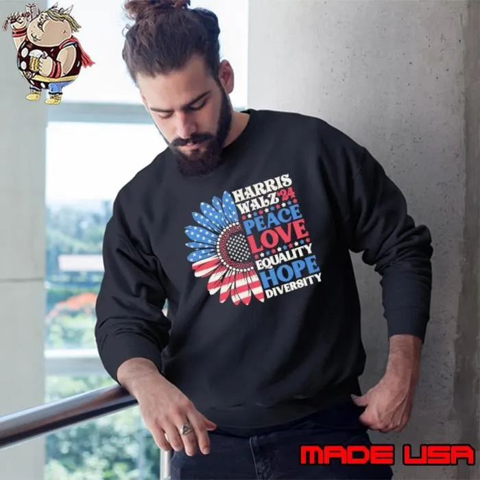 Harris walz 2024 peace love equality hope diversity sunflower usa flag Sweatshirt