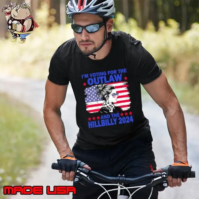 I'm Voting For the Outlaw and the Hillbilly 2024 US Flag Unisex
