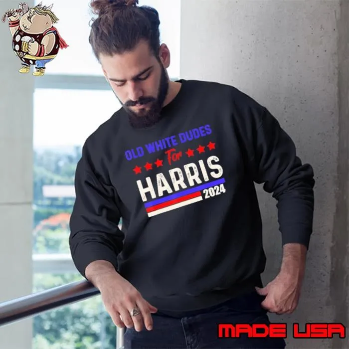 Old White Dudes For Harris 2024 Red Stars Election Sweatshirt