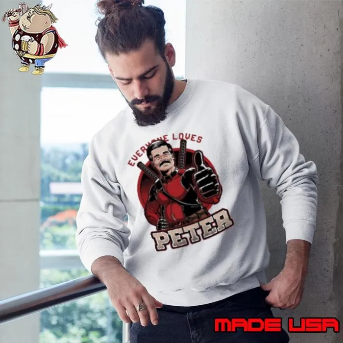 Peter Wisdom X Deadpool Everyone Loves Peter Costume Sweatshirt