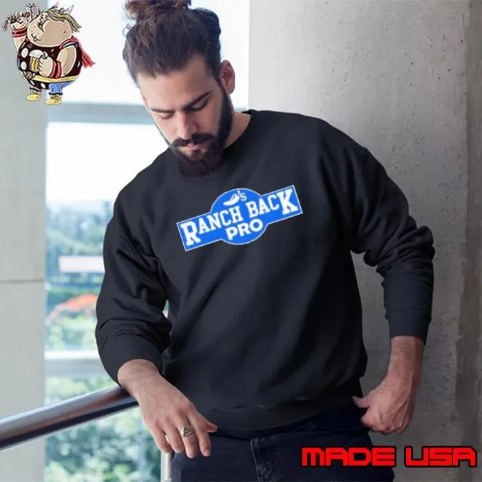 Ranch Back Pro Sweatshirt