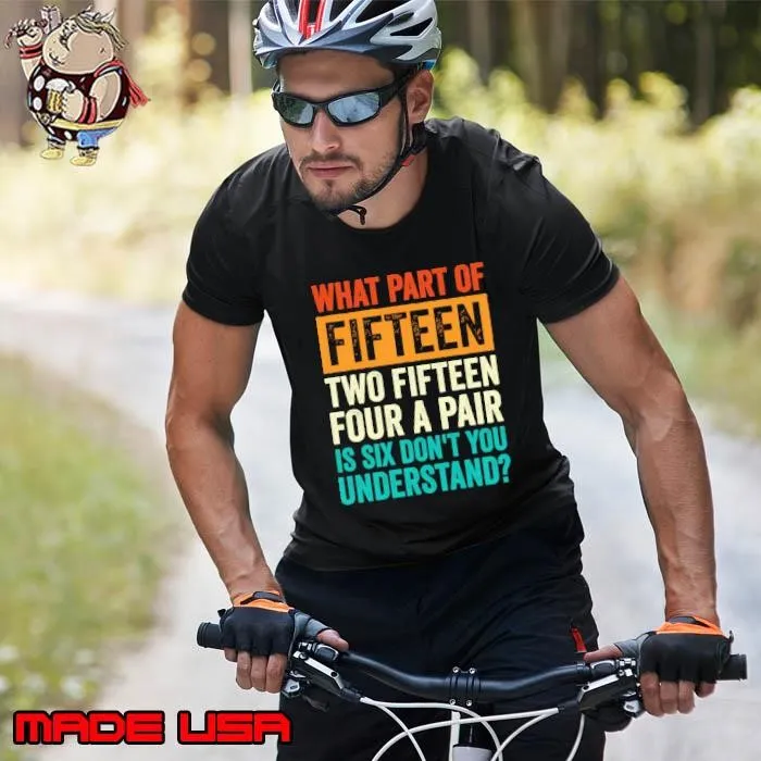 What Part Of Fifteen Two Fifteen Four A Pair Six Don't Understand Retro Unisex