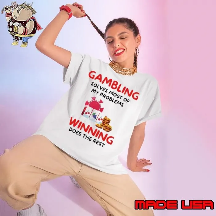 Winning Gambing Solves Most Of My Problems Does The Rest Ladies tee