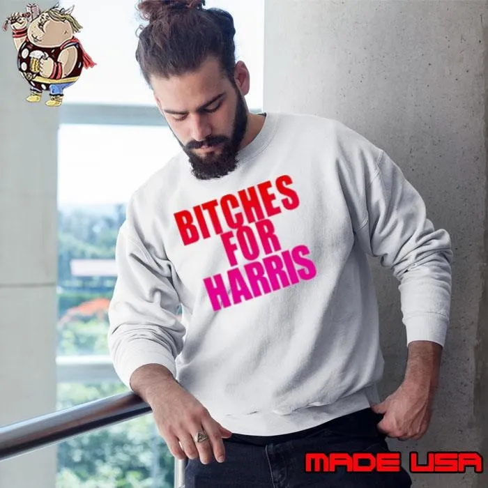 Bitches For Harris Shirt