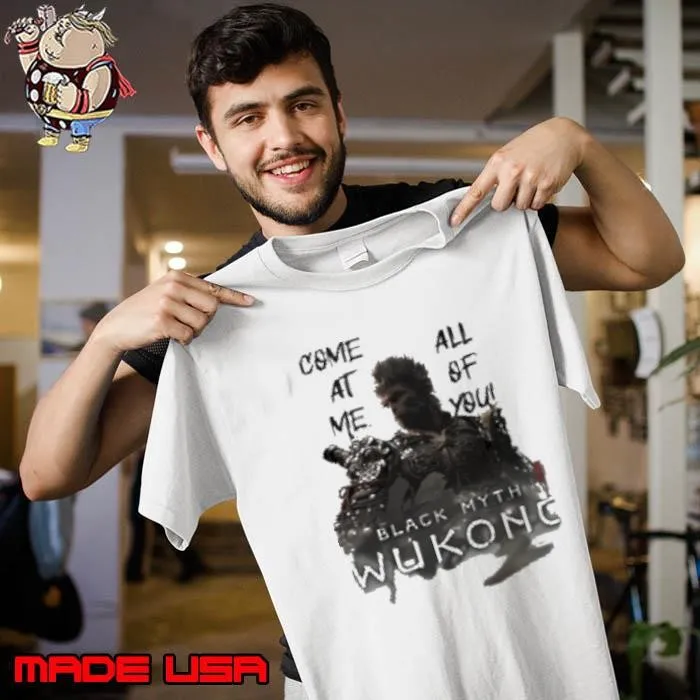 Black Myth Wukong come at me all of you Unisex