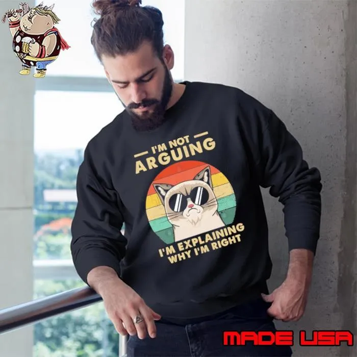 Cat Engineer I'm not arguing explaining why right Vintage Retro Sweatshirt