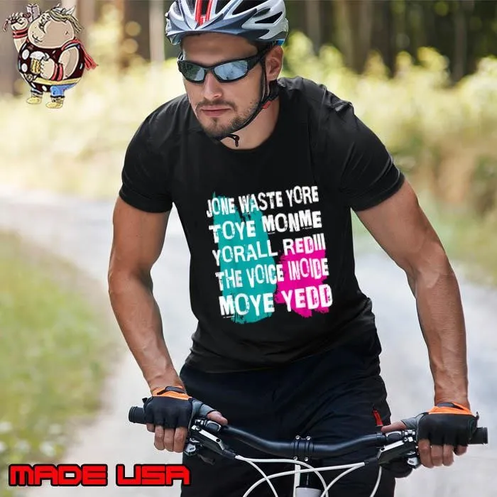 Don't Waste Your Time On Me You're Already The Voice Inside T-Shirt