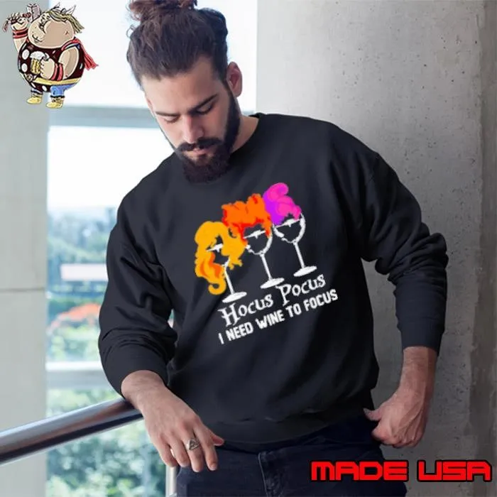 Hocus Pocus I Need Wine To Focus Sweatshirt