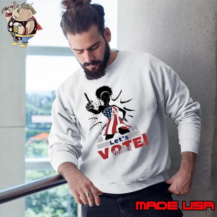 Let’s VOTE Our Future Our Voice Ladies version Sweatshirt
