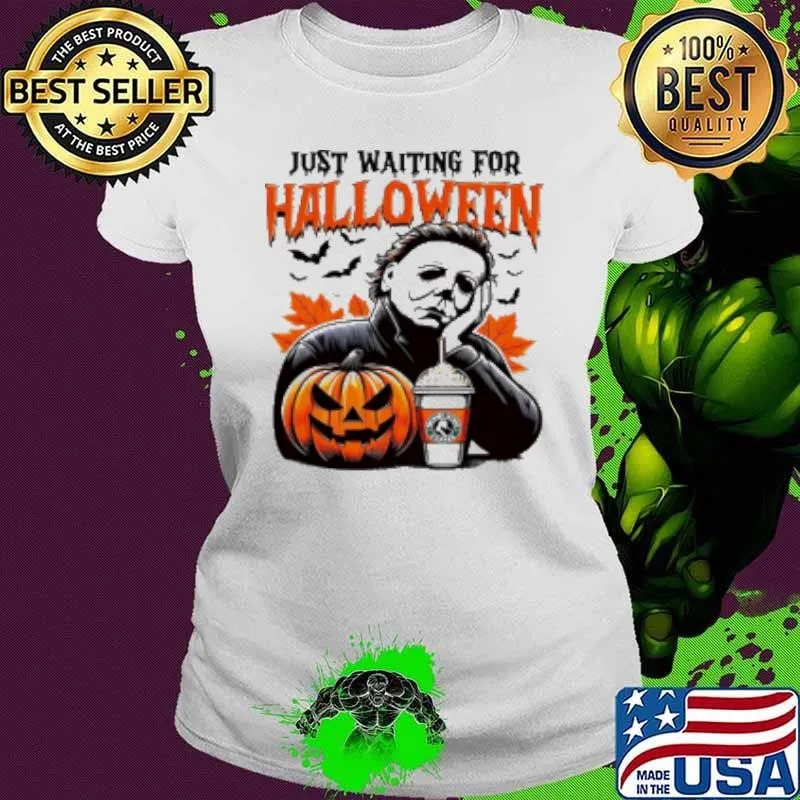 Michael Myers Just Waiting For Halloween Ladies tee
