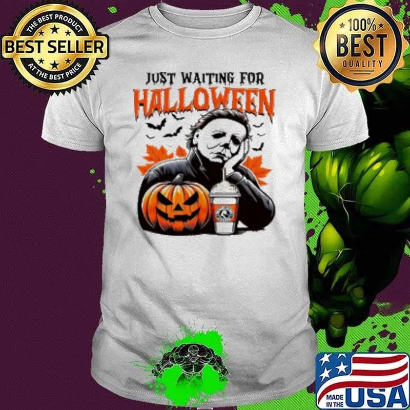 Michael Myers Just Waiting For Halloween Shirt