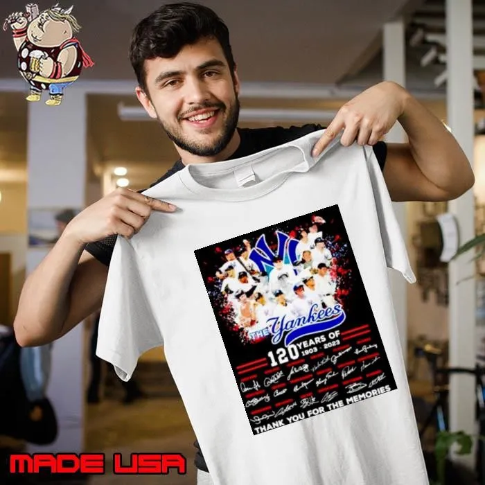 New York Yankess 120 years of 1903 2022 thank you for the memories signatures Unisex