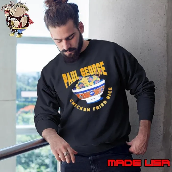 Paul George chicken fried rice Sweatshirt