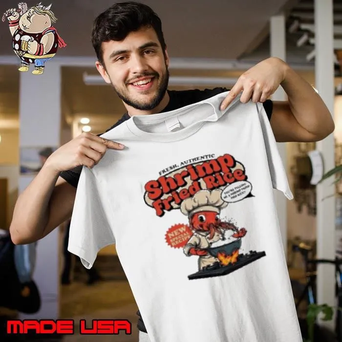 Shrimp Fried Rice Fresh Authentic Unisex
