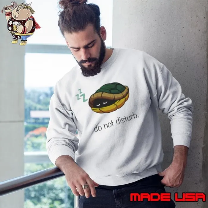 Sleepin Turtle Do Not Disturb Shirt