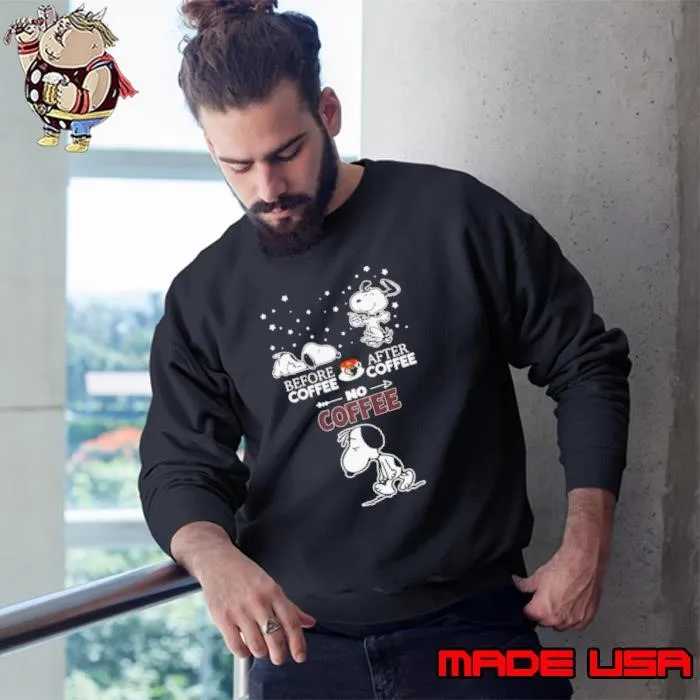 Snoopy Before Coffee After Coffee No Coffee Sweatshirt