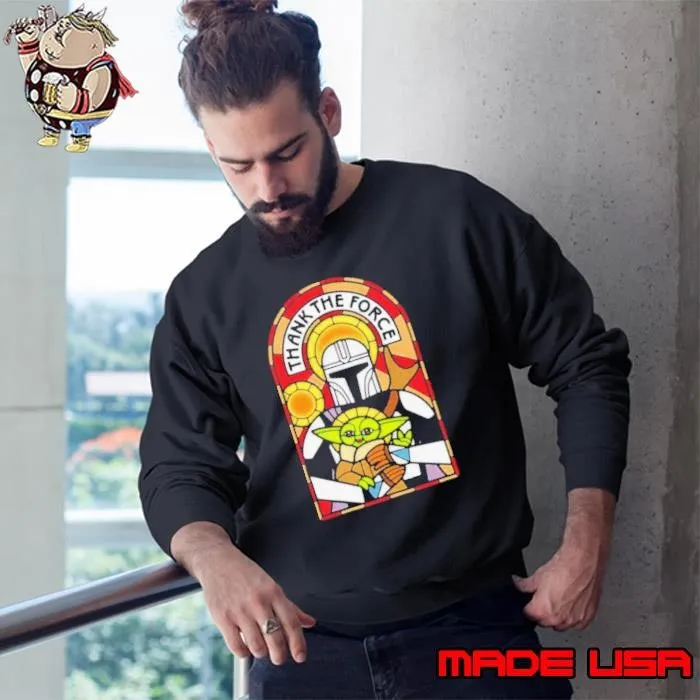 Thank The Force Baby Yoda Star Wars The Mandalorian Sweatshirt