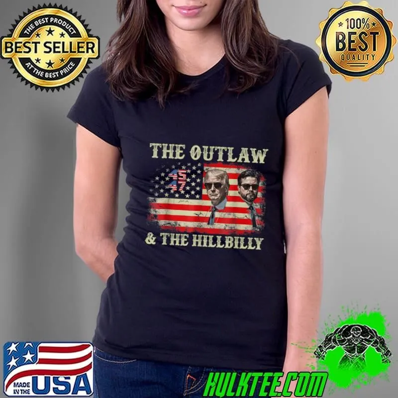 The Outlaw And The Hillbilly Trump 2024 Flag Outlaw Hillbilly J.D.Vance 2024 Donald Trump T-Shirt