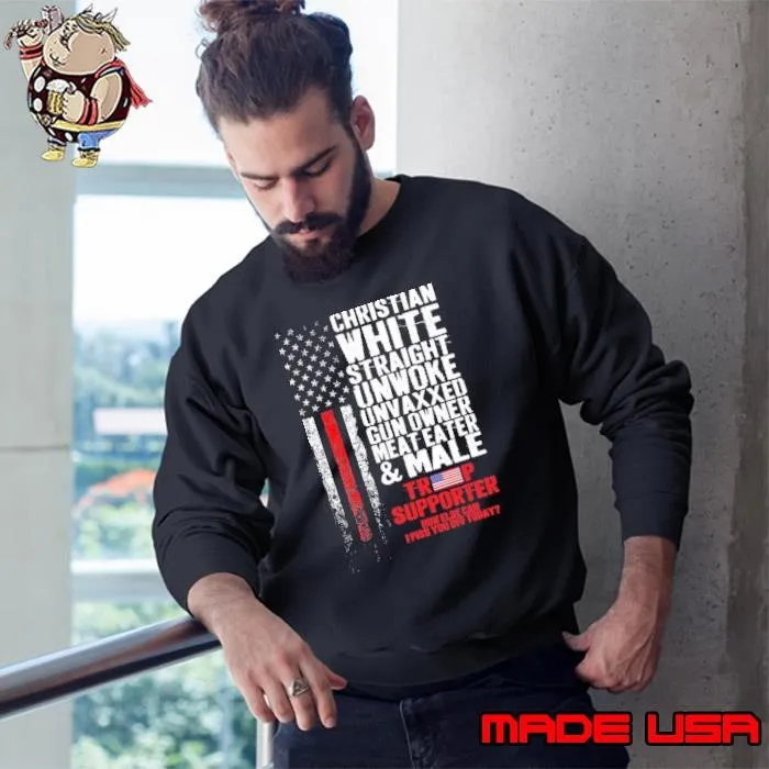 Trump Supporter Christian White Straight Unwoke Unvaxxed Gun Owner Usa Flag Sweatshirt