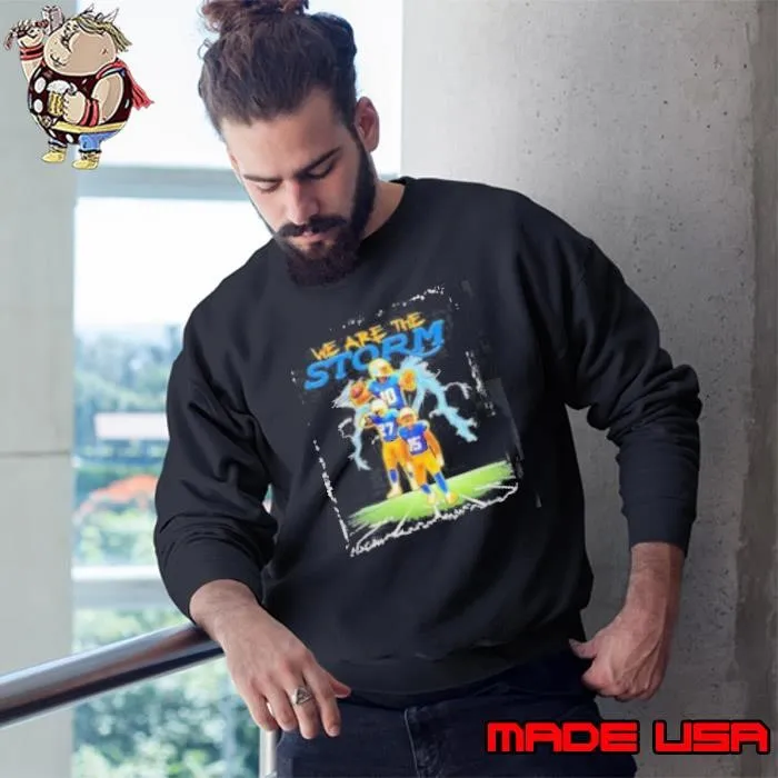 We Are The Storm Los Angeles Chargers NFL football Sweatshirt