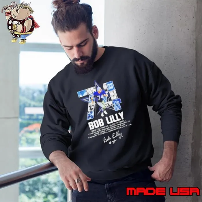 74 Bob Lilly drafted 1961 RD 1 13th overall signature Sweatshirt