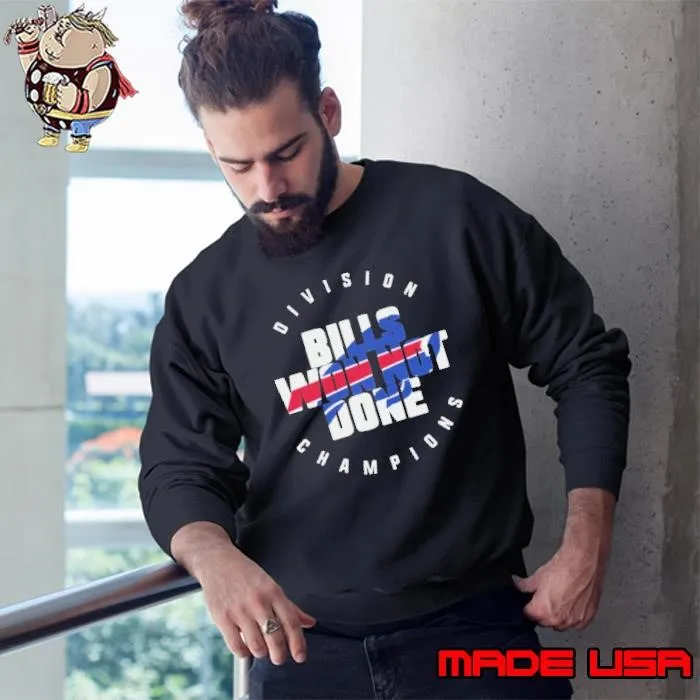 Buffalo Bills Won Not Done Division Champions Sweatshirt