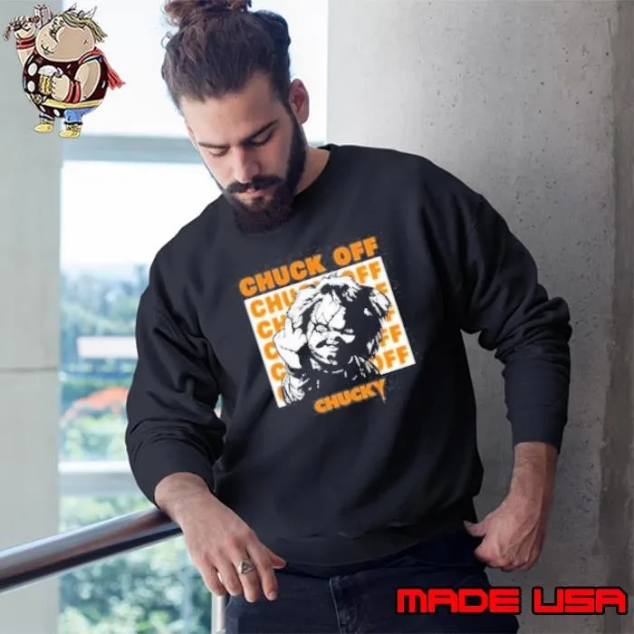 Chucky Chuck Off Sweatshirt