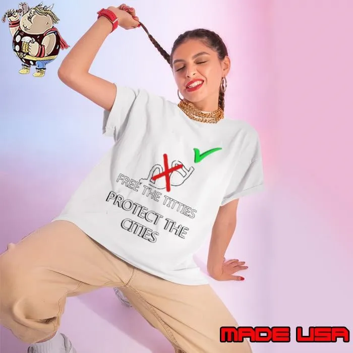 Free The Titties Protect The Cities 2020 Quote Wear The Masks Not The Bras Adult Humor Ladies tee