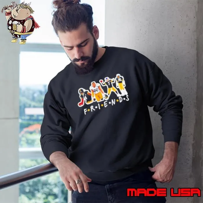 Friends Legends Edition TJ Watt George Pickens Joe Green Ben Roethlisberger Sweatshirt