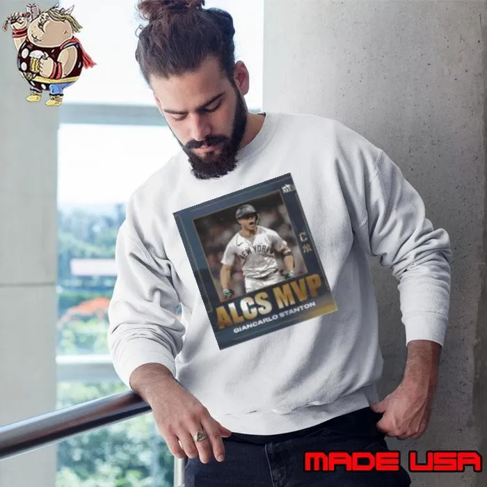 Giancarlo Stanton is the ALCS MVP Sweatshirt