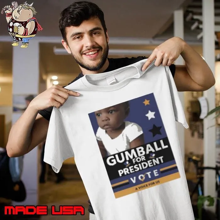 Gumball For President Vote A Voice For Us Unisex