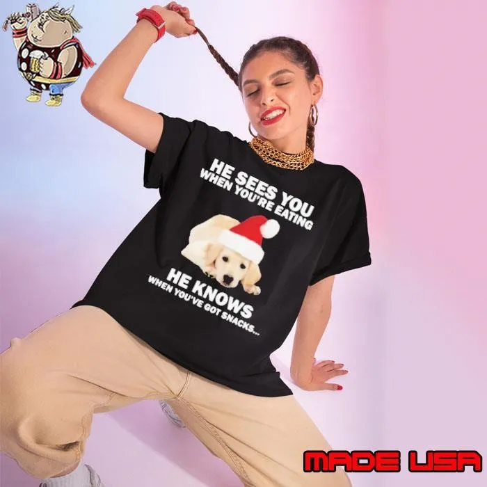 Labrador He Sees You When You’re Eating He Knows When You’ve Got Snacks Christmas shirt