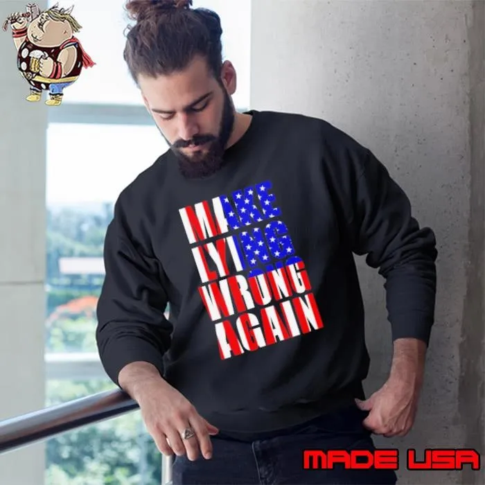 Make Lying Wrong Again American Flag shirt
