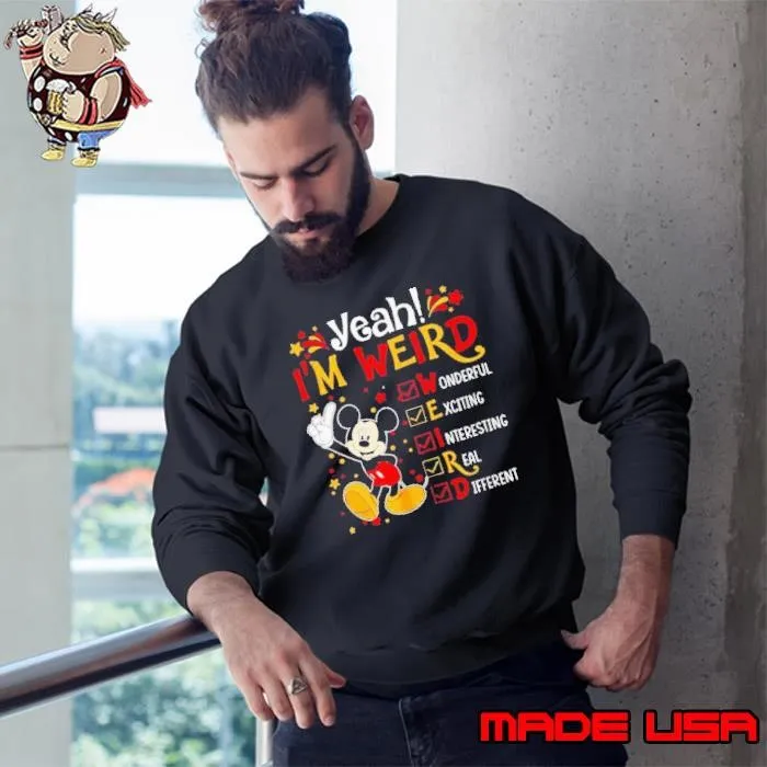Mickey yeah im weird Sweatshirt