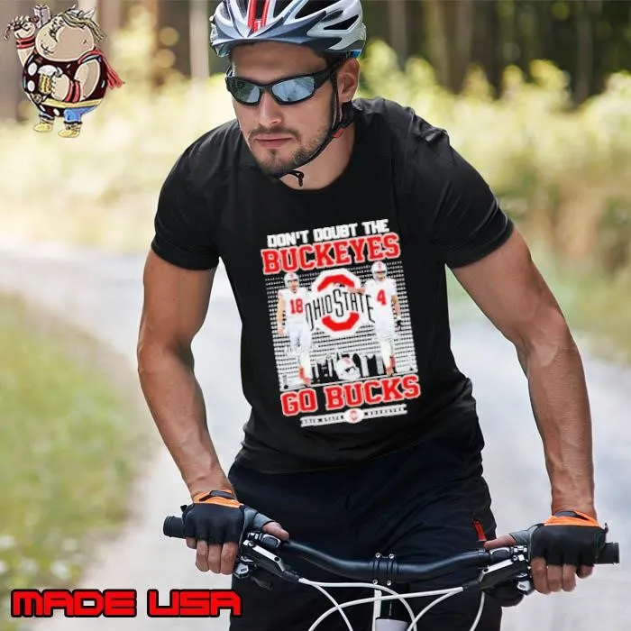 Ohio State Buckeyes Don’t Doubt The Buckeyes Go Bucks Unisex