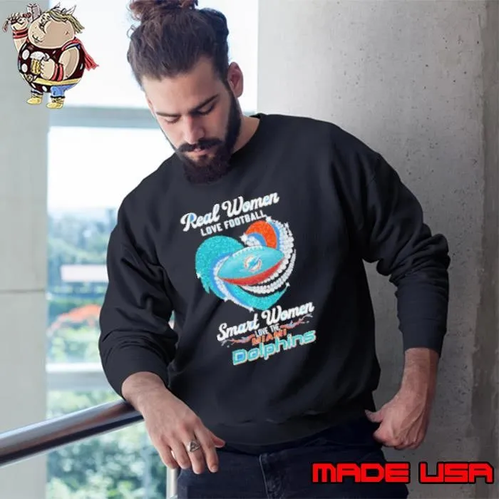 Real Women Love Football Smart Women Love The Miami Dolphins Heart Diamond 2024 Sweatshirt