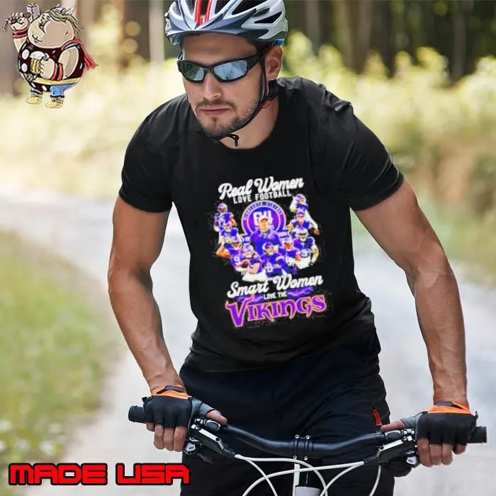Real women love football smart women love the Minnesota Vikings team players Unisex