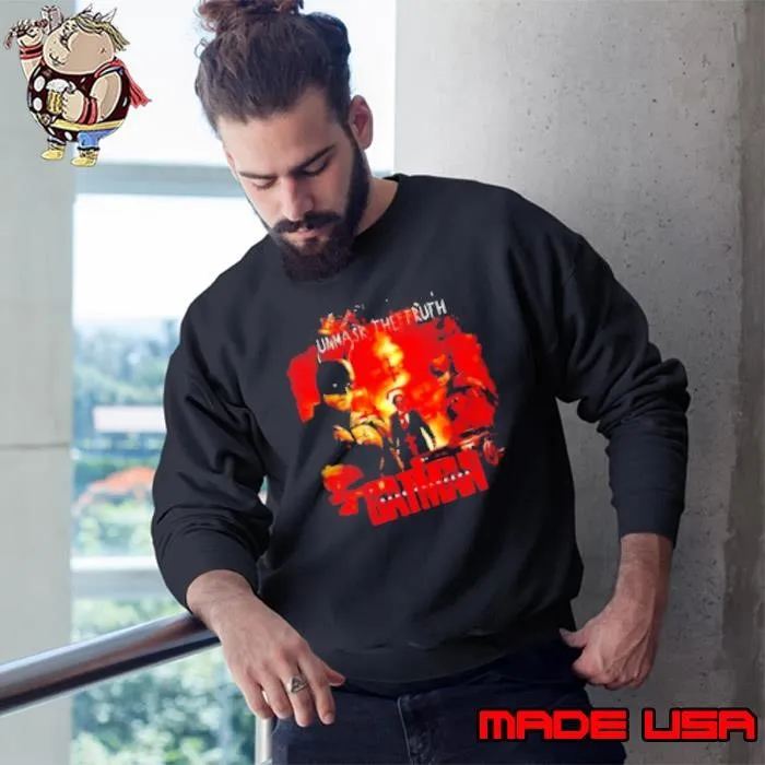 Unmask The Truth Batman Sweatshirt