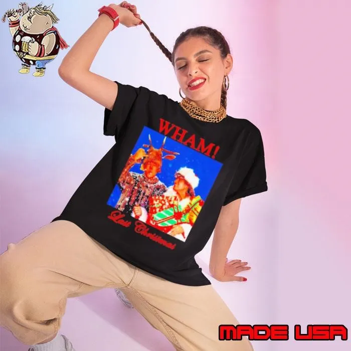 Wham last christmas shirt