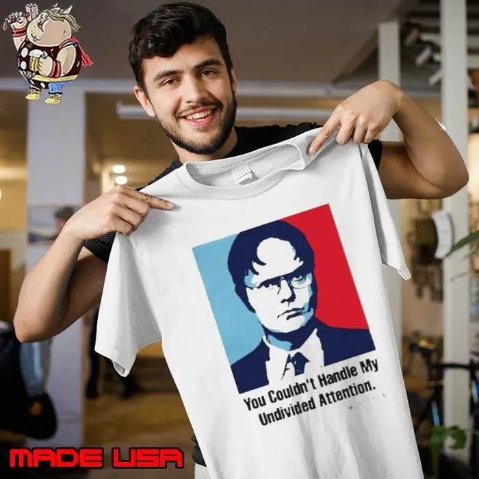 You couldnt handle my Undivived Attenton shirt