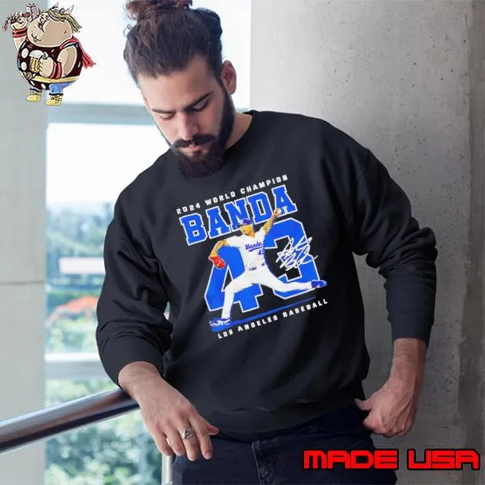 2024 World Champion Los Angeles Dodgers Anthony Banda 43 signature retro Sweatshirt