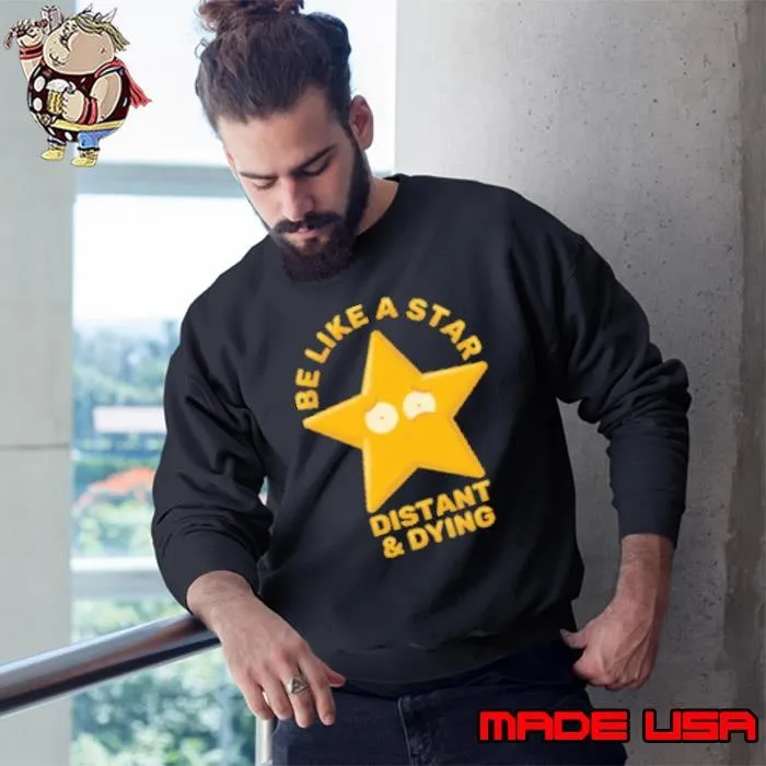 Be Like A Star Sweatshirt